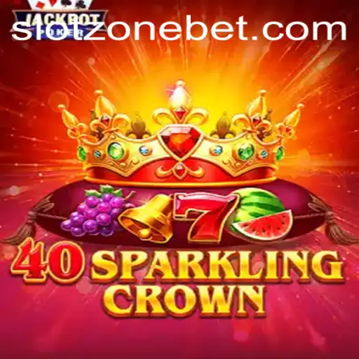 Experience the Thrill of 40SparklingCrown in SLOT ZONE