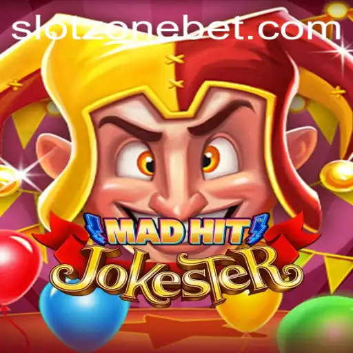 MadHitJokester: A Thrilling Adventure in the Slot Zone