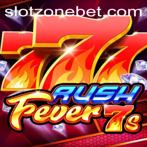 RushFever7s: The Ultimate SLOT ZONE Experience