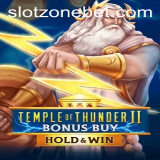 Discover the Thrills of 'Temple of Thunder II Bonus Buy' in the Exciting SLOT ZONE