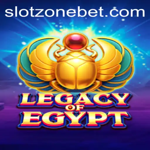 Legacy of Egypt SLOT ZONE: Explore the Mysteries of Ancient Egypt